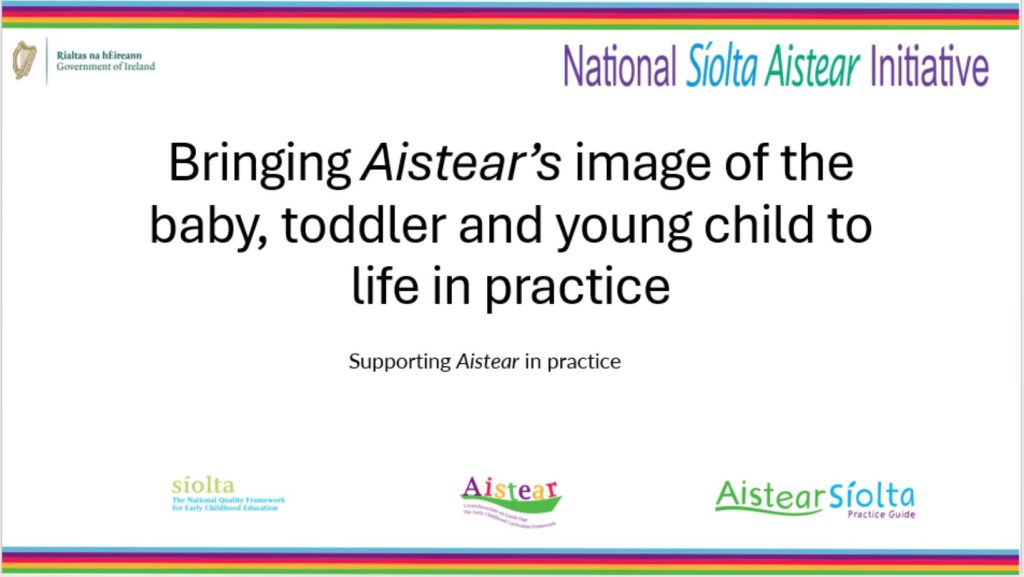 29 07 2026 events aistear baby, toddler and young child to life in practice